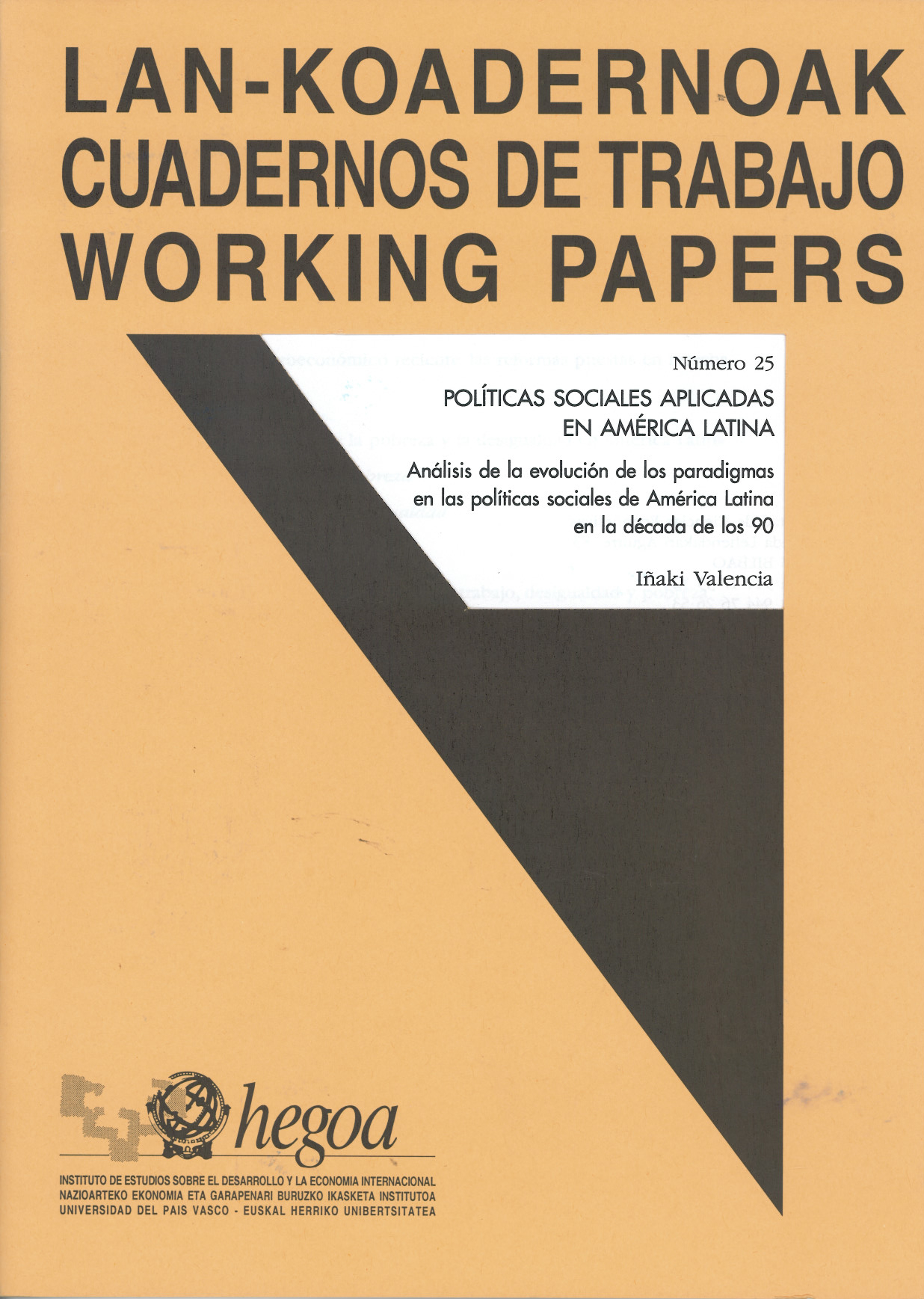 Políticas sociales aplicadas en América Latina : Análisis de la evolución de los paradigmas en las políticas sociales de América Latina en la década de los 90