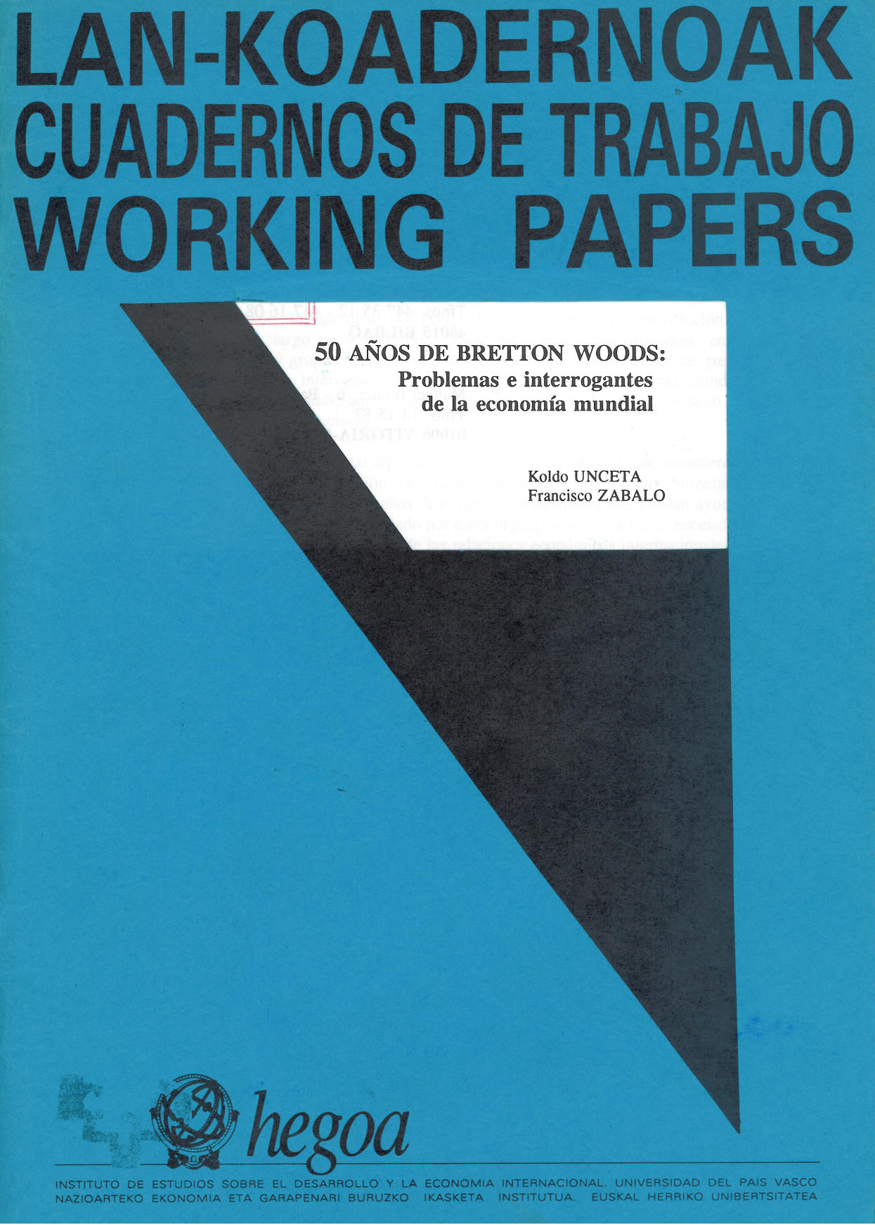 50 años de Bretton Woods : Problemas e interrogantes de la economía mundial