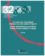 ¿Un mundo más o menos desigual? : Distribución de la renta mundial en el siglo xx = Munduko desberdintasunak, gora ala behera? munduko errentaren banaketa xx . Mendean = A more or less unequal world? World income distribution in the 20th century