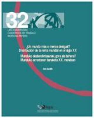 Portada ¿Un mundo más o menos desigual? : Distribución de la renta mundial en el siglo xx = Munduko desberdintasunak, gora ala behera? munduko errentaren banaketa xx . Mendean = A more or less unequal world? World income distribution in the 20th century