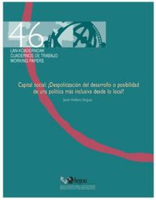 Portada Capital social: ¿despolitización del desarrollo o posibilidad de una política más inclusiva desde lo local?