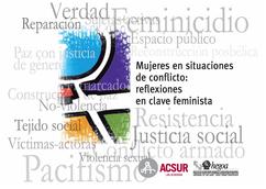 Mujeres en situaciones de conflicto : Reflexiones en clave feminista