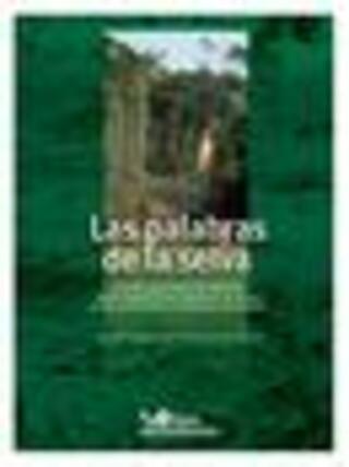 Portada Las palabras de la selva : Estudio psicosocial del  impacto de las explotaciones petroleras de Texaco en las comunidades amazónicas de Ecuador