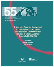 Portada Análisis sobre Desarrollo Humano Local, Equidad de Género y Participación de una década de Cooperación Vasca. Los casos de Ecuador, Guatemala, Perú y la RASD: 1998-2008 = Tokiko Giza Garapena, Genero-ekitatea eta Partaidetza Euskal Lankidetzaren hamar urteko epean. Ekuador, Guatemala, Peru eta SEAD: 1998-2008