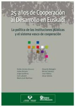 Portada 25 Años de Cooperación al Desarrollo en Euskadi: La Política de Instituciones Públicas y el Sistema Vasco de Cooperación