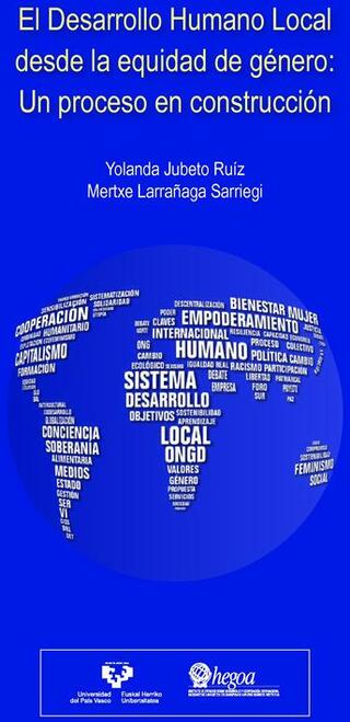 Portada El Desarrollo Humano Local desde la Equidad de Género: Un proceso en construcción = Tokiko Giza Garapena, genero berdintasunetik: prozesua eraikitzen = Local Human Development from the gender equity perspective: a work in progress