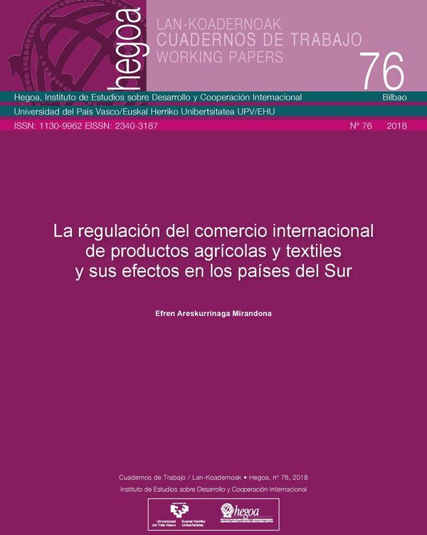 La regulación del comercio internacional de productos agrícolas y textiles y sus efectos en los países del sur