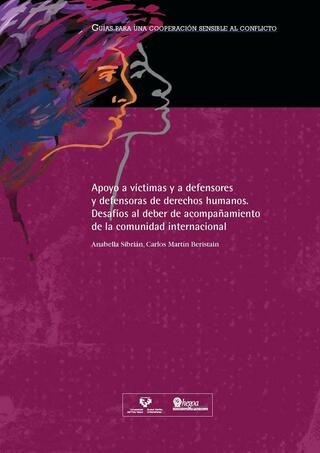 Portada Apoyo a víctimas y a defensores y defensoras de derechos humanos: Desafíos al deber de acompañamiento de la comunidad internacional = Biktimen eta giza eskubideen defendatzaileen babesa: Nazioarteko erkidegoak duen akonpainamendu-betebeharra betetzeko erronkak