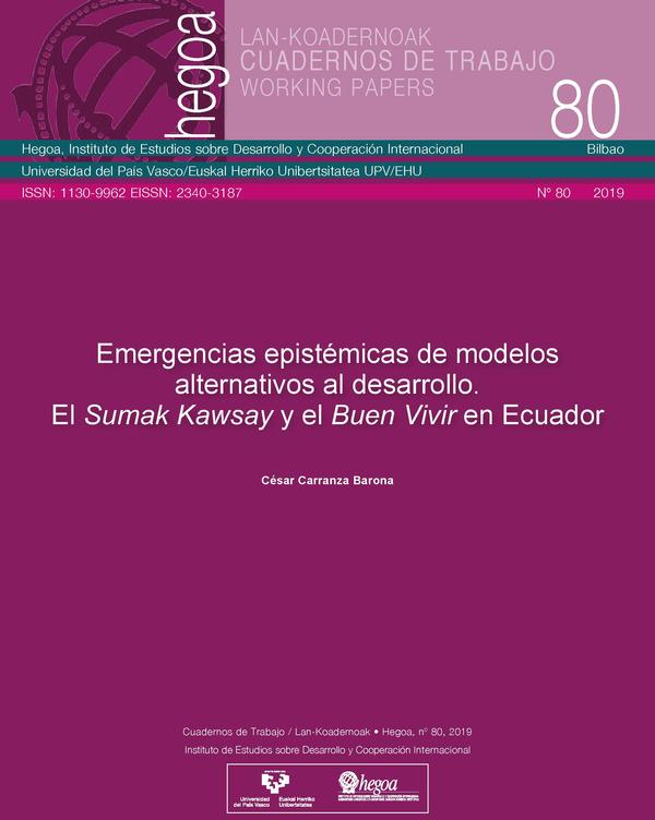 Emergencias epistémicas de modelos alternativos al Desarrollo: El Sumak Kawsay y el Buen Vivir en Ecuador