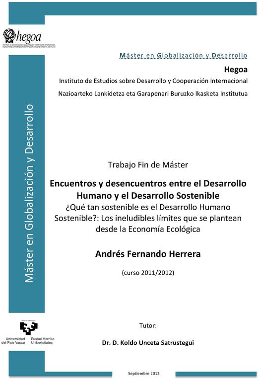 Encuentros y desencuentros entre el Desarrollo Humano y el Desarrollo Sostenible: ¿Qué tan sostenible es el Desarrollo Humano Sostenible?: Los ineludibles límites que se plantean desde la Economía Ecológica