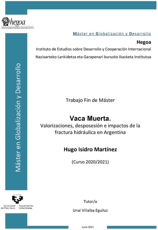 Vaca Muerta. Valorizaciones, desposesión e impactos de la fractura hidráulica en Argentina