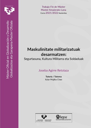 Portada Maskulinitate militarizatuak desarmatzen: Segurtasuna, Kultura Militarra eta Soldaduak