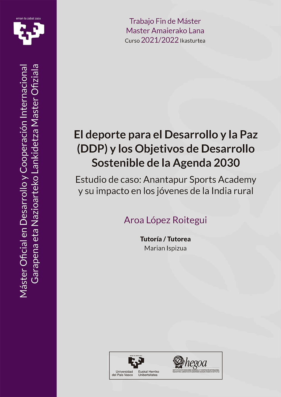 El deporte para el Desarrollo y la Paz (DDP) y los Objetivos de Desarrollo Sostenible de la Agenda 2030. Estudio de caso: 'Anantapur Sports Academy' y su impacto en los jóvenes de la India rural