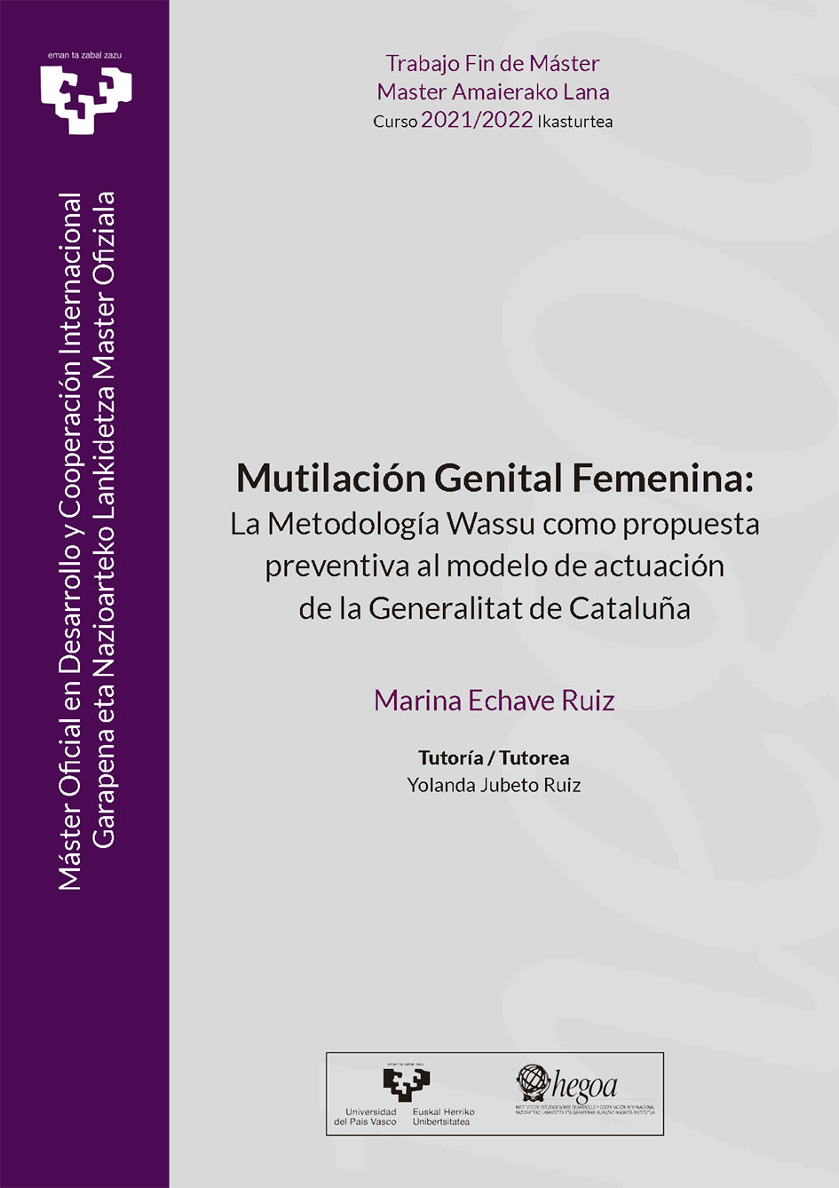 Mutilación Genital Femenina: La Metodología Wassu como propuesta preventiva al modelo de actuación de la Generalitat de Cataluña