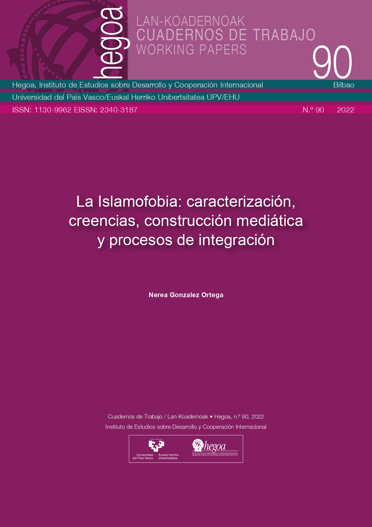 La Islamofobia: caracterización, creencias, construcción mediática y procesos de integración