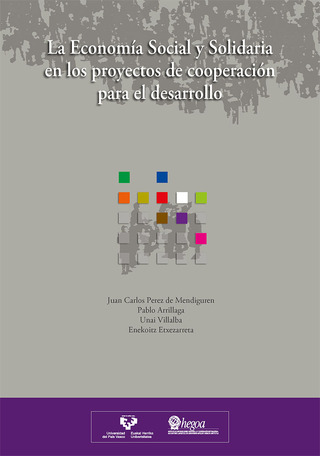 Portada La Economía Social y Solidaria en los proyectos de cooperación para el desarrollo = Ekonomia Sozial eta Solidarioa garapenerako lankidetza proiektuetan