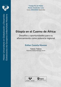 Etiopía en el Cuerno de África. Desafíos y oportunidades para su afianzamiento como potencia regional