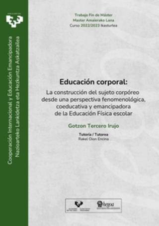 Portada Educación corporal: Construcción del sujeto corpóreo desde una perspectiva fenomenológica, coeducativa y emancipadora de la Educación Física escolar