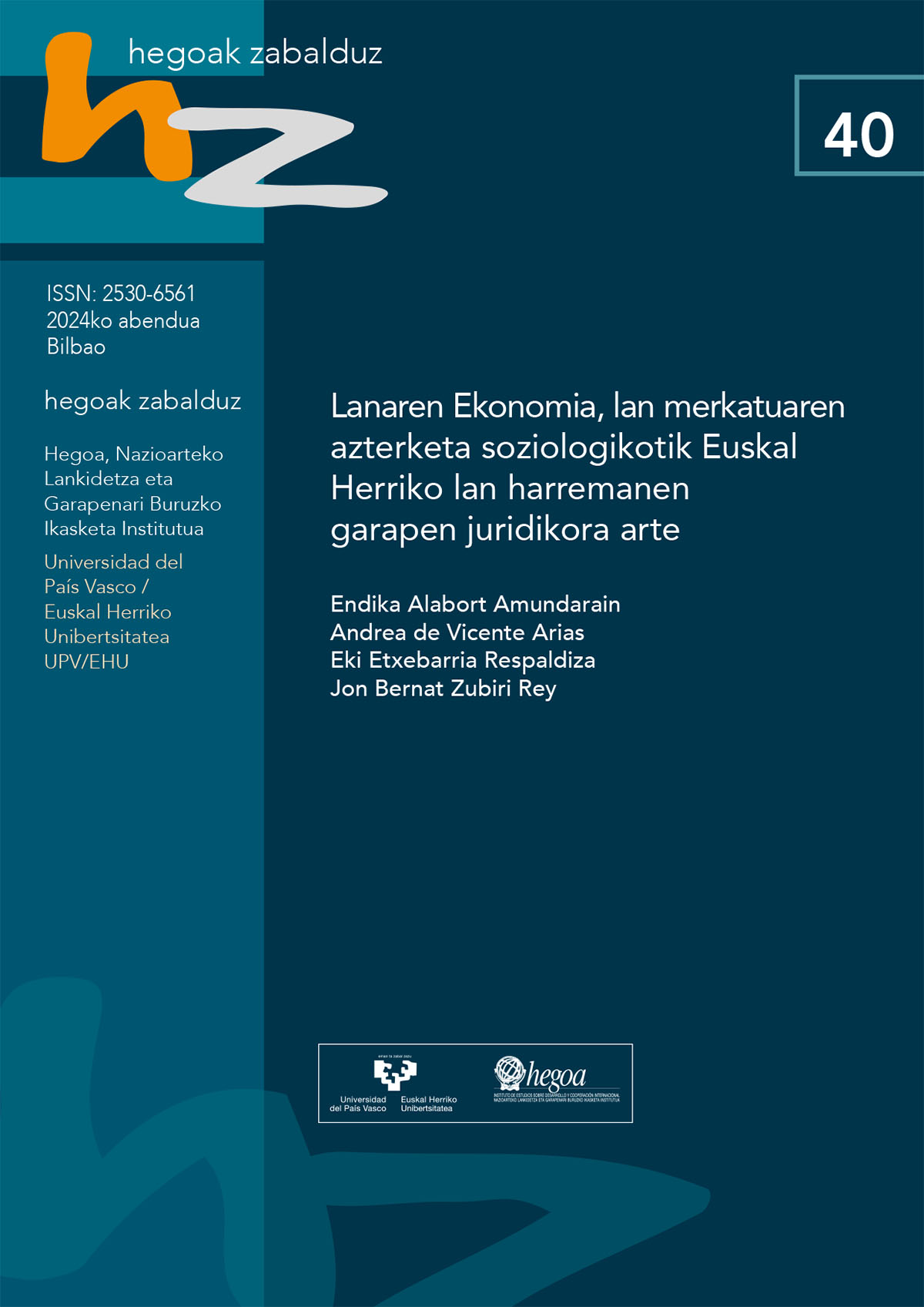 Lanaren Ekonomia, lan merkatuaren azterketa soziologikotik Euskal Herriko lan harremanen garapen juridikora arte