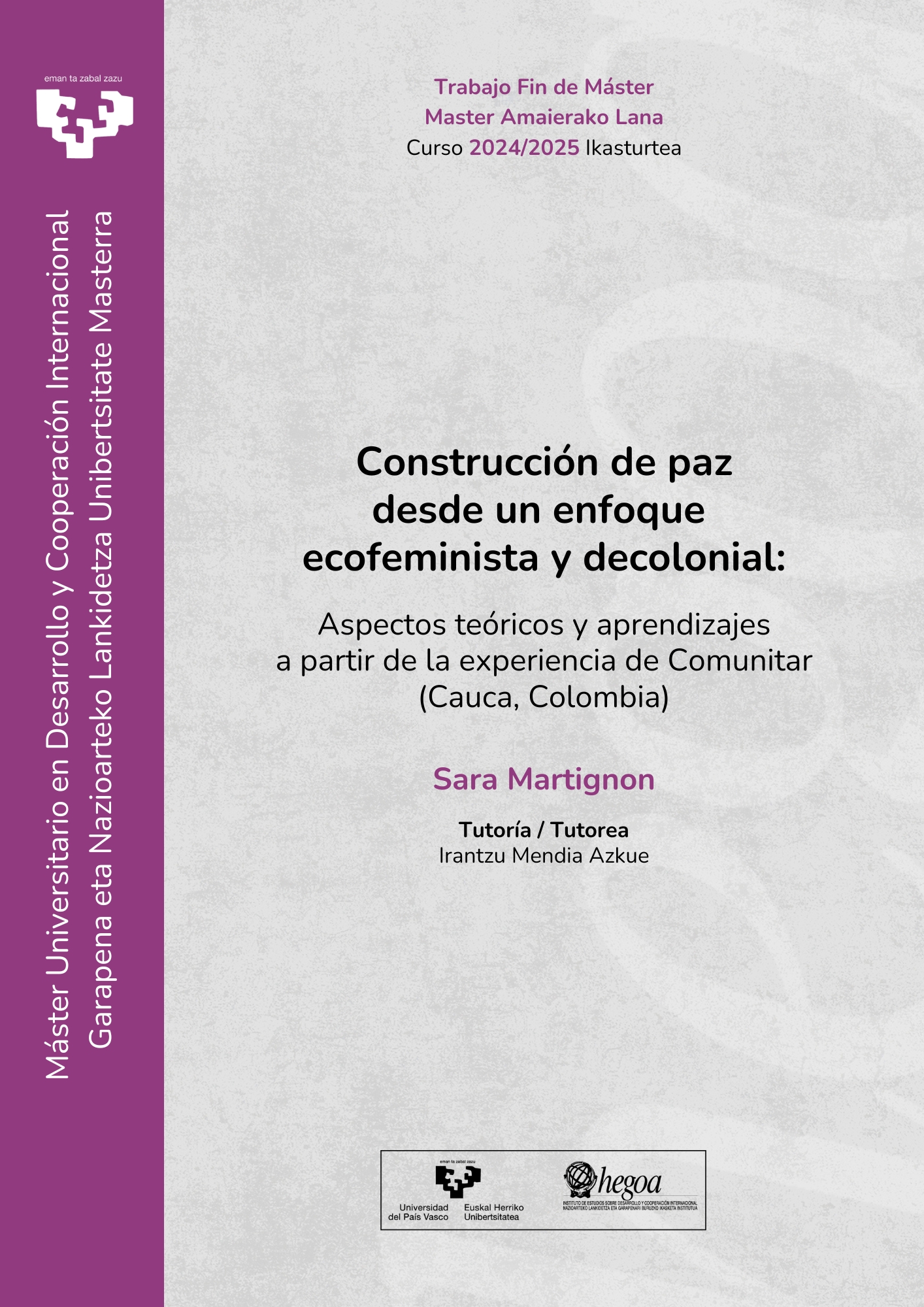 Construcción de paz desde un enfoque ecofeminista y decolonial: Aspectos teóricos y aprendizajes a partir de la experiencia de Comunitar
(Cauca, Colombia)
