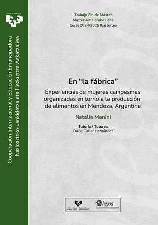 Portada En "la fábrica". Experiencias de mujeres campesinas organizadas en torno a la producción de alimentos en Mendoza, Argentina